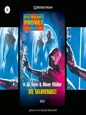 cover image of Die Sklavenwelt--Raumschiff Promet--Von Stern zu Stern, Folge 8